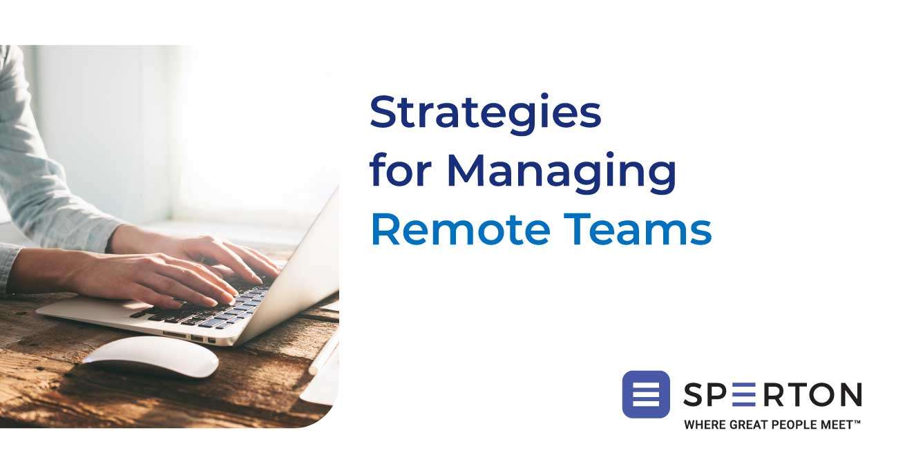 Remote Work Strategies for Managing Distributed Teams